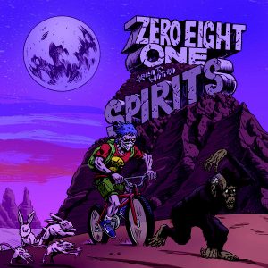 Spirits / Zero Eight One