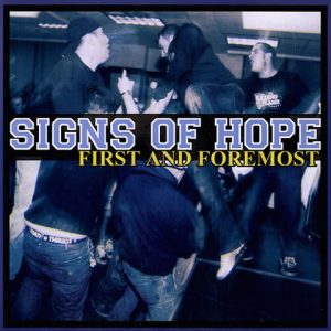Signs of Hope - First And Foremost