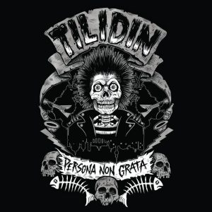 Tilidin - Persona Non Grata