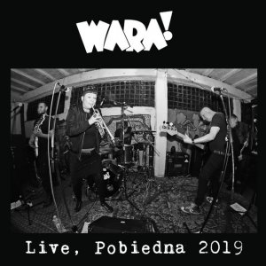 Wara! – Live, Pobiedna 2019