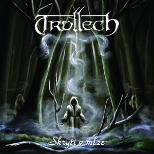 Trollech – Skryti V Mlze