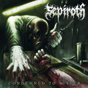 Sepiroth – Condemned To Suffer