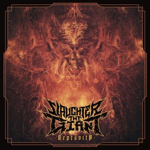 Slaughter – The Giant Depravity