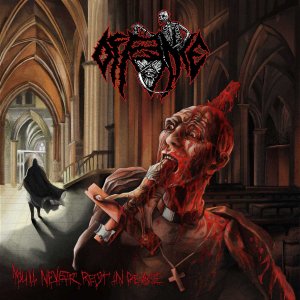 Offence – You'll Never Rest In Peace
