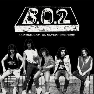 B.O.2 – Condenados Al Olvido (1986-1990)
