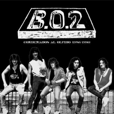 B.O.2 – Condenados Al Olvido