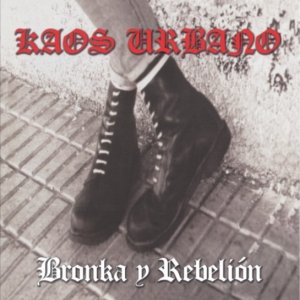 Kaos Urbano – Bronka Y Rebelión