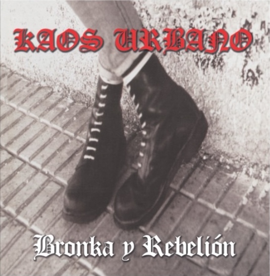 Kaos Urbano – Bronka Y Rebelión
